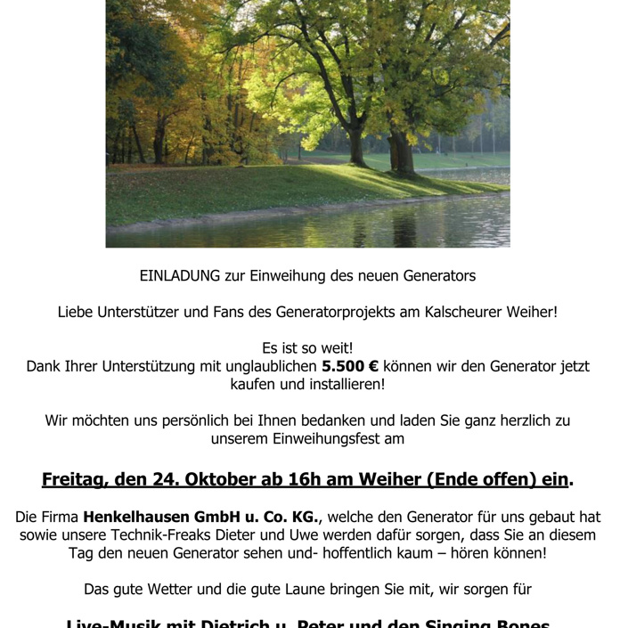 Strom am Weiher, ein Generator für Generationen