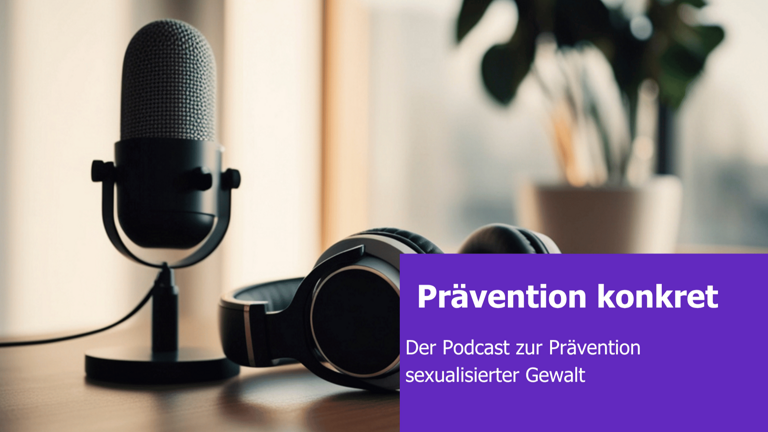 Podcast - Prävention konkret