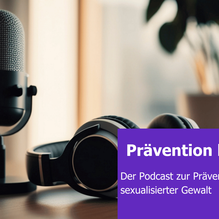 Podcast - Prävention konkret