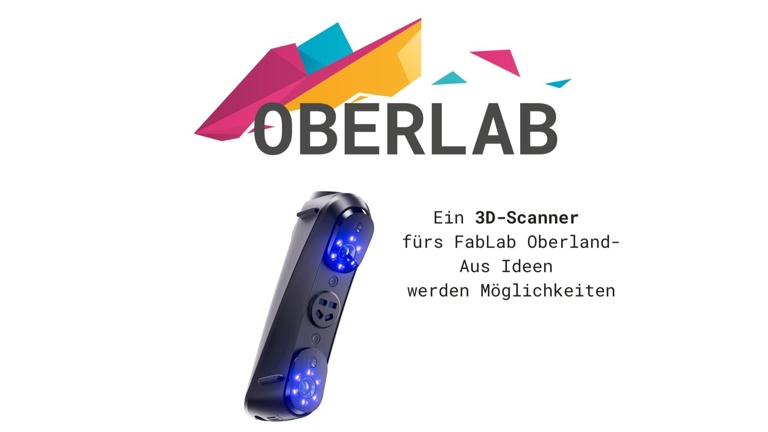 Aus Ideen werden Möglichkeiten– Ein 3D-Scanner fürs FabLab Oberland