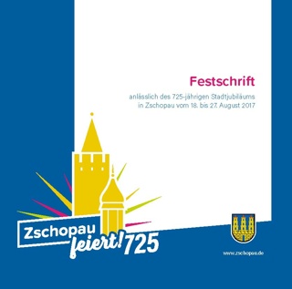 Festschrift zum 725 Jubiläum der Stadt Zschopau