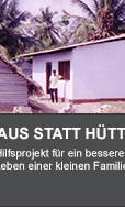 Haus statt Hütte