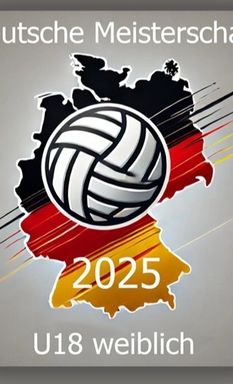 Deutsche Volleyballmeisterschaft U18 Mädchen 2025 in Markdorf