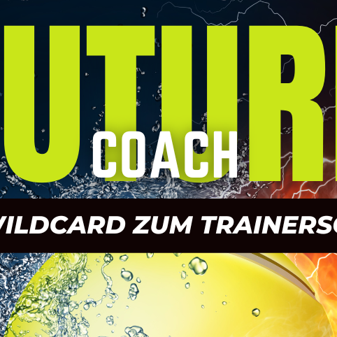 Future-Coach, deine Wildcard zum Trainerschein!