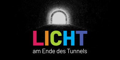 LICHT am Ende des Tunnels