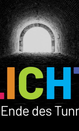 LICHT am Ende des Tunnels