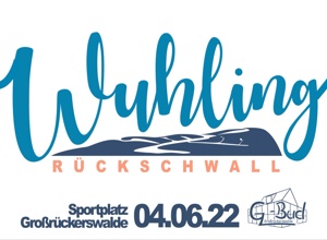 Wuhling Rückschwall •Kinder•Vereine•Handwerk• Kinderfest am 04.06.2022