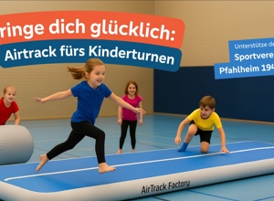 Fliegen, springen, lachen - Kinderturnen mit AirTrackmatten