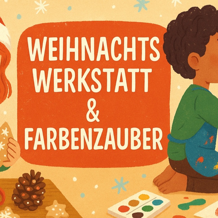 Weihnachtswerkstatt & Farbenzauber – Kreativer Nachmittag für Kinder