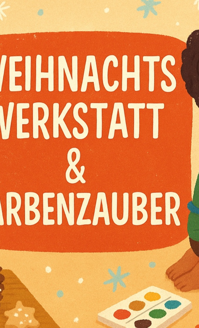 Weihnachtswerkstatt & Farbenzauber – Kreativer Nachmittag für Kinder