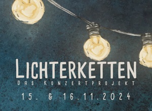 Konzertprojekt Lichterketten✨