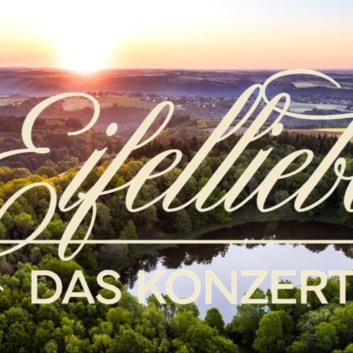 Eifelliebe - DAS KONZERT