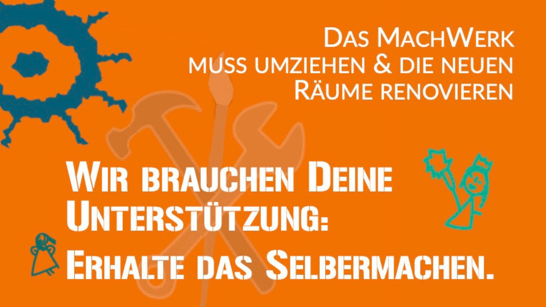 Rettung des MachWerk eV -  der AtelierWerkstatt in München Neuhausen
