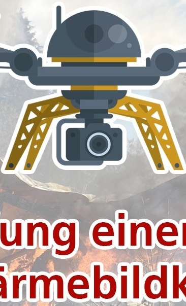 Anschaffung einer Drohne mit Wärmebildkamera