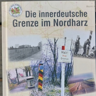 Buch &quot;Die innerdeutsche Grenze im Nordharz&quot;