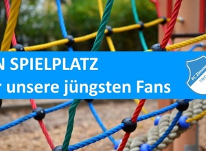 Ein Spielplatz für unsere jüngsten Fans