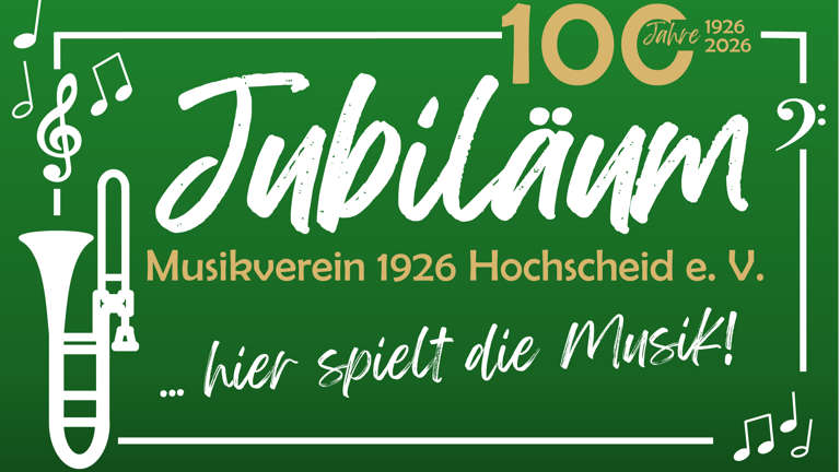 100 Jahre Musikverein Hochscheid
