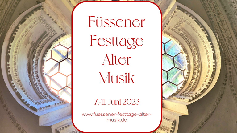 Schaffung der Füssener Festtage Alter Musik