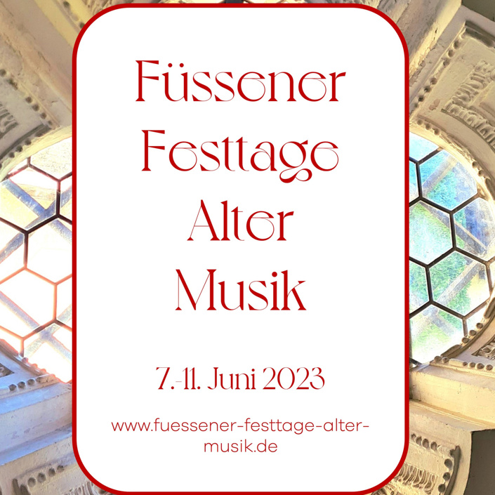 Schaffung der Füssener Festtage Alter Musik