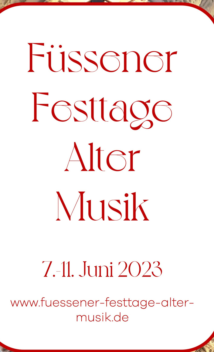 Schaffung der Füssener Festtage Alter Musik