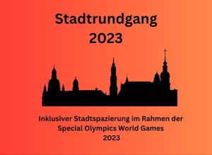 Inklusiver Stadtspaziergang im Rahmen der Special Olympics World Games
