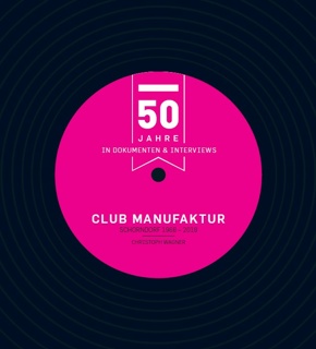 50 Jahre Club Manufaktur - Das Buch
