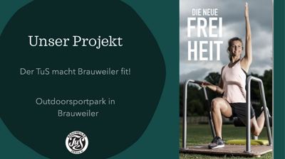 Jeder hat das Recht auf Bewegung! Outdoorsportpark in Brauweiler!