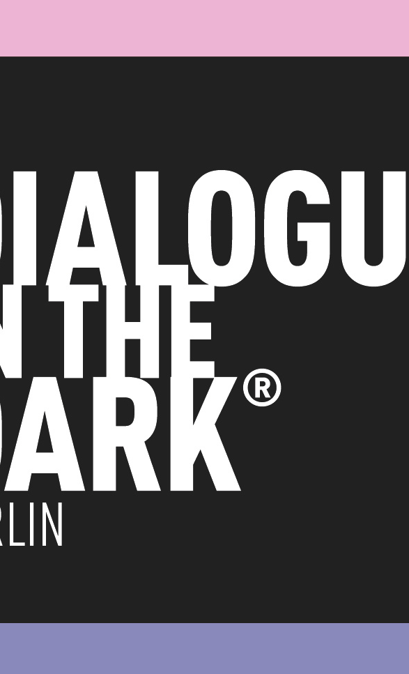 Berlin Unseen: Gemeinsam den ersten Dialograum im Dunkeln ermöglichen