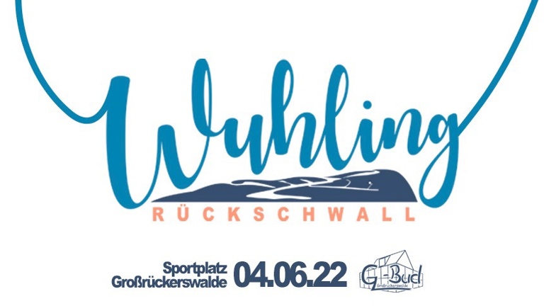 Wuhling Rückschwall •Kinder•Vereine•Handwerk• Kinderfest am 04.06.2022