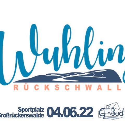 Wuhling Rückschwall •Kinder•Vereine•Handwerk• Kinderfest am 04.06.2022