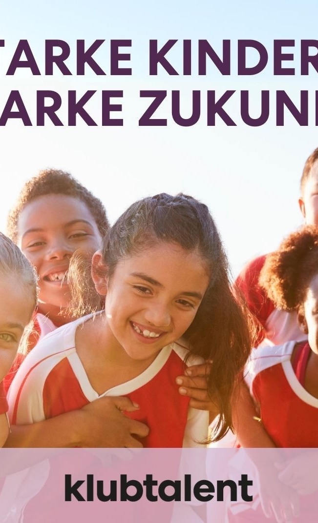 Starke Kinder – Starke Zukunft: Sicher im Sport, stark im Leben