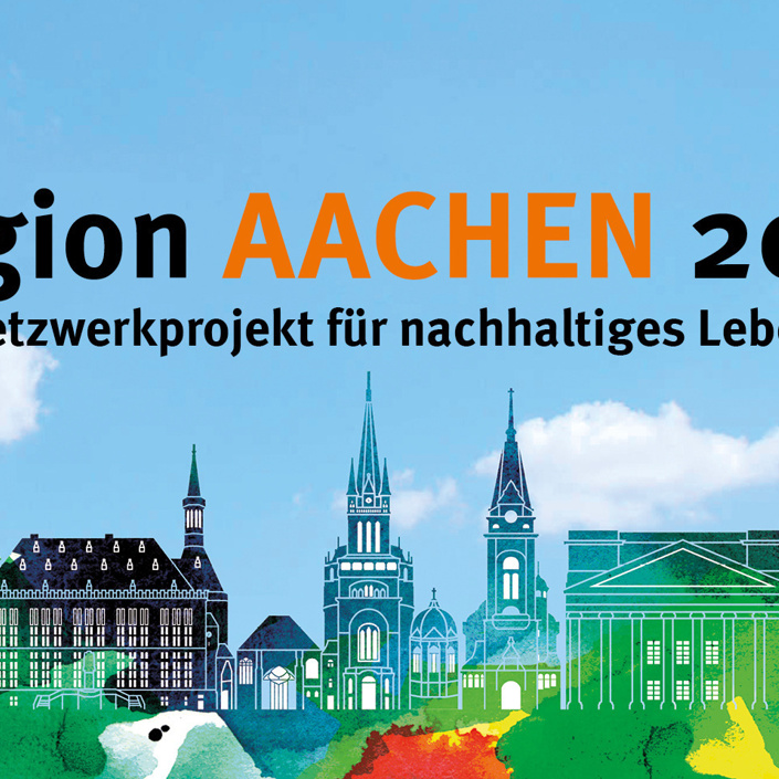 Aachen 2050 Netzwerkprojekt für Nachhaltiges Leben