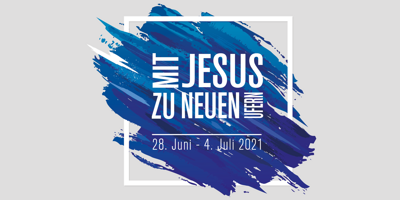 Mit Jesus zu neuen Ufern 2021